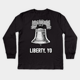 Liberty Yo Philadelphia Liberty Bell Philly Patriotic USA Kids Long Sleeve T-Shirt